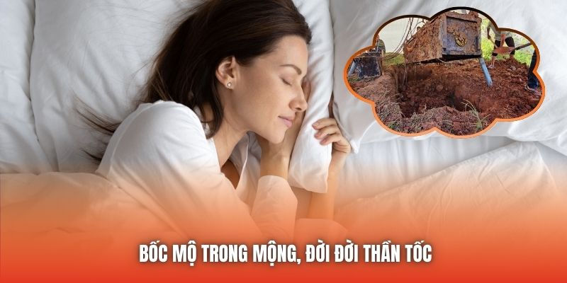 Bốc mộ trong mộng, đời đời thần tốc